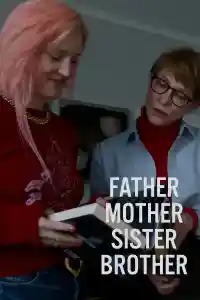 Affiche de Father Mother Sister Brother