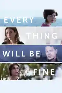 Affiche de Every Thing Will Be Fine