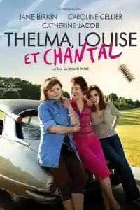 Affiche de Thelma, Louise et Chantal