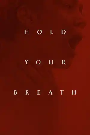 Affiche de Hold Your Breath